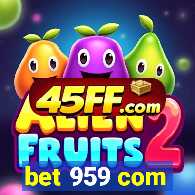bet 959 com